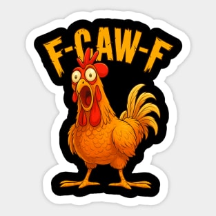 f-caw-f Sticker